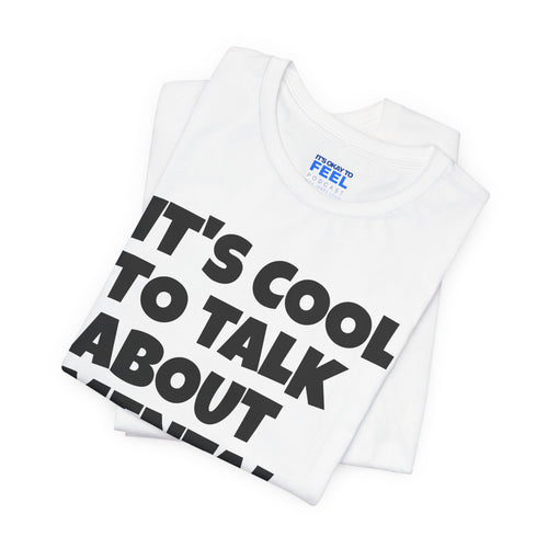 (White) Mental Health is Cool Tee